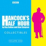 Hancocks Half Hour Collectibles Vol..., Ray Galton