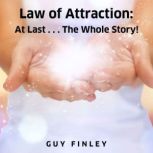 Law of Attraction LL, Guy Finley
