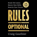 Rules Optional, Craig Gauthier