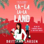 FaLa LaLa Land, Brittany Larsen