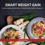 Smart Weight Gain, David Buckwalter