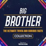Big Brother  The Ultimate Trivia And..., Trivia Hub