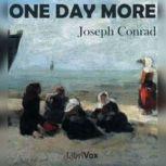 One Day More, Joseph Conrad
