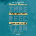 The Gifts of Imperfection 10th Anniversary Edition, Brene Brown