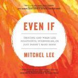 Even If, Mitchel Lee