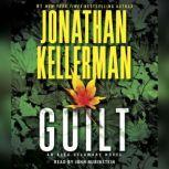 Guilt An Alex Delaware Novel, Jonathan Kellerman