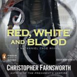 Red, White, and Blood, Christopher Farnsworth