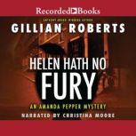Helen Hath No Fury, Gillian Roberts