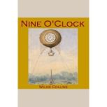 Nine O'Clock, Wilkie Collins