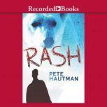 Rash, Pete Hautman