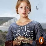A Thimbleful of Hope, Evie Grace
