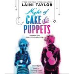 Night of Cake  Puppets, Laini Taylor