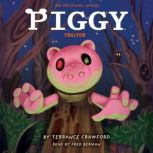 Piggy Traitor, Terrance Crawford