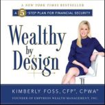 Wealthy by Design, Kimberly Foss