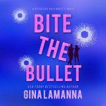 Bite the Bullet, Gina LaManna