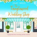 The Tanglewood Wedding Shop, Lilac Mills