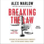 Breaking the Law, Alex Marlow