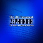 The Old Testament Zephaniah, Multiple Authors