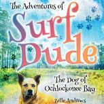 The Adventures of Surf Dude, Zelle Andrews