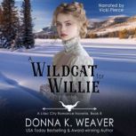 A Wildcat for Willie, Donna K. Weaver