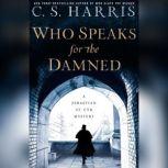 Who Speaks for the Damned, C.S. Harris