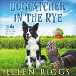 Dogcatcher In the Rye, Ellen Riggs