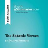 The Satanic Verses by Salman Rushdie ..., Bright Summaries