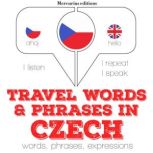 Travel words and phrases in Czech, J. M. Gardner