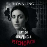 The Art of Leaving a Psychopath, Nova Ling