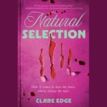 Natural Selection, Clare Edge