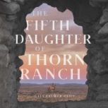 The Fifth Daughter of Thorn Ranch, Julia Brewer Daily
