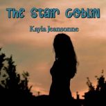 The Stair Goblin, Kayla Jeansonne