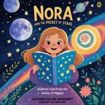 Nora and the Pocket of Stars, Sylvie Ashcroft