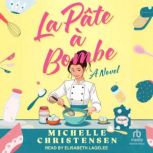 La Pate a Bombe, Michelle Christensen
