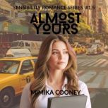 Almost Yours, Mimika Cooney