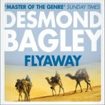 Flyaway, Desmond Bagley
