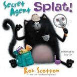 Secret Agent Splat!, Rob Scotton