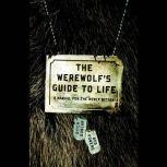 The Werewolfs Guide to Life, Ritch Duncan