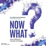 Now What?, Mark van Rijmenam