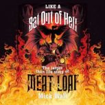Like a Bat Out of Hell, Mick Wall