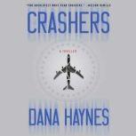 Crashers, Dana Haynes