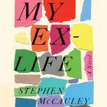 My ExLife, Stephen McCauley