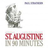 St. Augustine in 90 Minutes, Paul Strathern