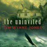 The Uninvited, Tim WynneJones