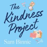 The Kindness Project, Sam Binnie
