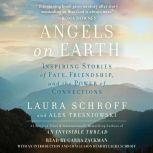 Angels on Earth, Laura Schroff