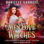 Men Love Witches, Danielle Garrett