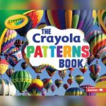 The Crayola  Patterns Book, Mari Schuh