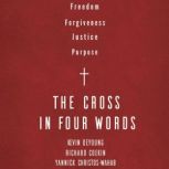 The Cross in Four Words, Kevin DeYoung