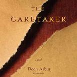 The Caretaker, Doon Arbus